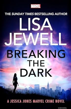 Breaking the Dark: A Jessica Jones Marvel Crime Novel