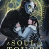 A Soul to Touch: Duskwalker Brides: Book Three: Duskwalker Brides: Book 3