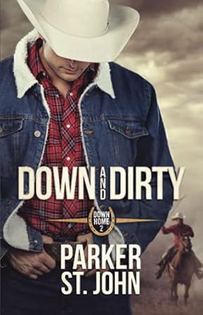 Down and Dirty: Down Home Book 2