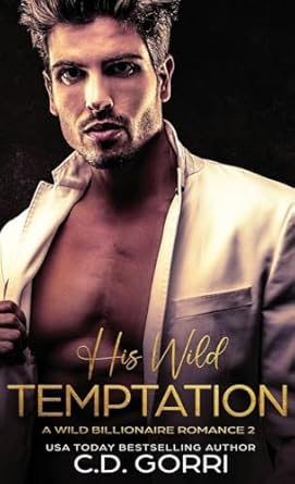 His Wild Temptation: A Wild Billionaire Romance (2)