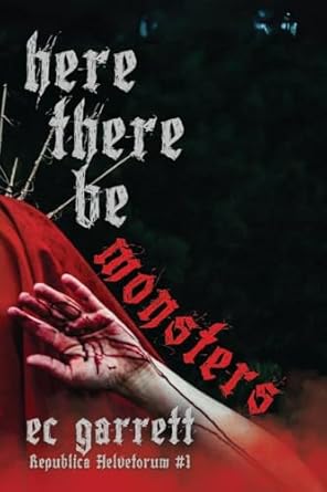 Here There Be Monsters: A Gothic Monster Romance: 1
