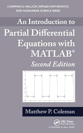 An Introduction to Partial Differential Equations with MATLAB