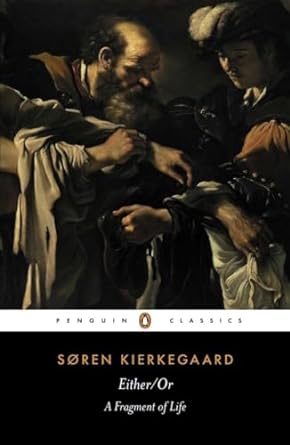 Either/Or: A Fragment of Life