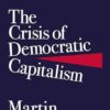 The Crisis of Democratic Capitalism