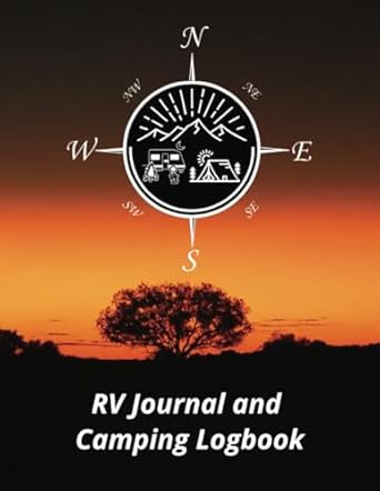 RV Journal and Camping Logbook: 8.5 x 11 Notebook to record up to 50 camping trips