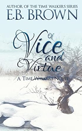 Of Vice and Virtue: Time Walkers Book 3 (3)