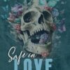 Safe in Love: books three and four
