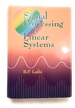 Signal Processing and Linear Systems