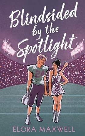 Blindsided by the Spotlight: A Sports Romance