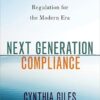 Next Generation Compliance Environmental Regulation for the Modern Era