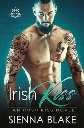 Irish Kiss: A second chance friends-to-lovers romance