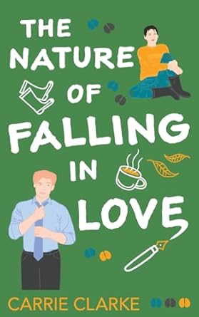 The Nature of Falling in Love: Book 4 in the Falling in Love Series