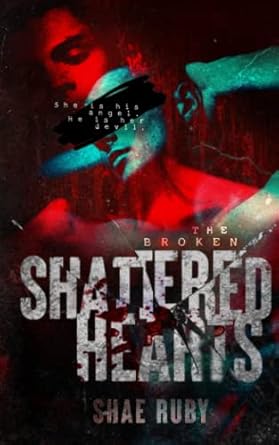 Shattered Hearts