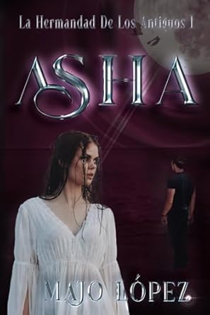 Asha: Brujas, Vampiros y otros seres sobrenaturales: 1