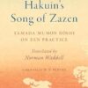 Hakuin's Song of Zazen: Yamada Mumon Roshi on Zen Practice