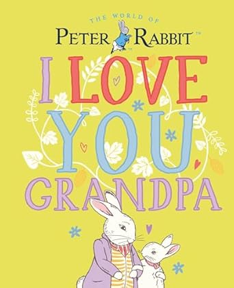 Peter Rabbit I Love You Grandpa