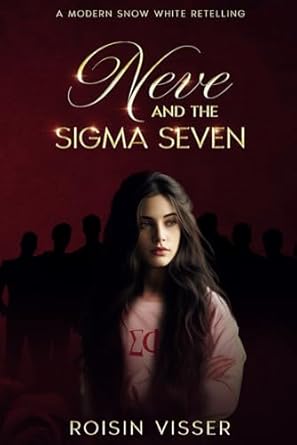 Neve and the Sigma Seven: A Modern Snow White Retelling