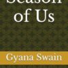 Season of Us: Poetry of Unvoiced Passions