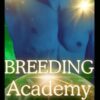 Breeding Academy: An Alien Romance
