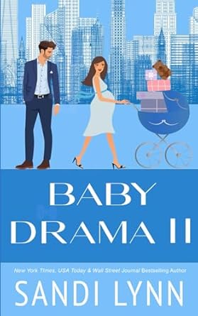 Baby Drama II: A Billionaire Accidental Baby Romance: 2