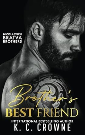 Brother's Best Friend: A Bratva Romance