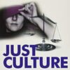 Just Culture: Balancing Safety and Accountability