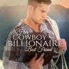 Her Cowboy Billionaire Best Friend: A Whittaker Brothers Novel