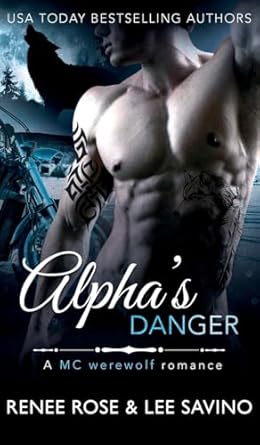 Alpha's Danger: An MC Werewolf Romance (2)