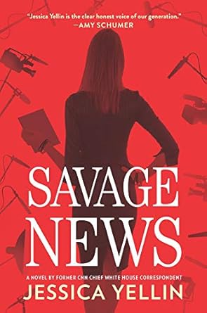 Savage News: A Novel