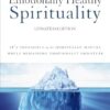 Emotionally Healthy Spirituality: It's Impossible To Be Spiritually Mature, While Remaining Emotionally Immature