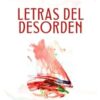 Letras del desorden; colección de poemas de amor y espera