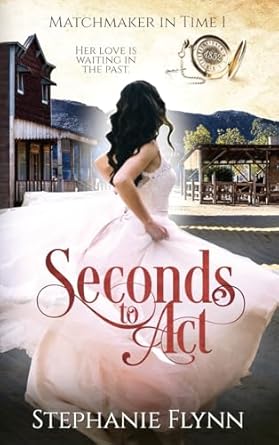 Seconds to Act: A Steamy Time Travel Romance (1)