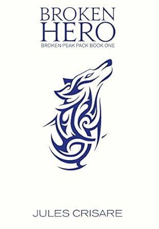 Broken Hero: A Silver Sentinel Wolf Shifter Romance (1)