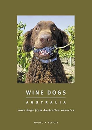 Wine Dogs Australia: More Dogs from Australian Wineries