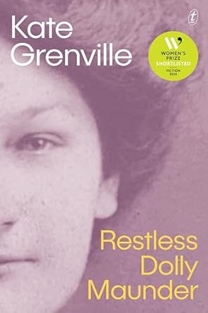 Restless Dolly Maunder: Shortlisted for the 2024 Women's Prize for Fiction