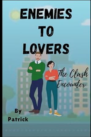 Enemies To Lovers: The Clash Encounter