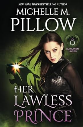 Her Lawless Prince: A Qurilixen World Novel (5)
