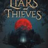 Of Liars and Thieves
