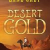 Desert Gold (ANNOTATED)
