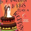 D'Vaughn and Kris Plan a Wedding: The Perfect Beach Read