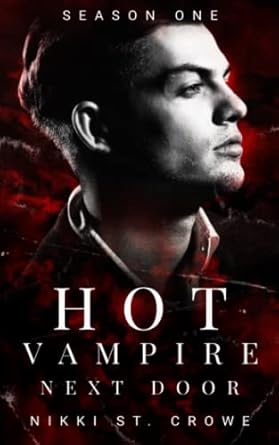 Hot Vampire Next Door: Season One