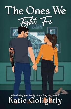 The Ones We Fight For: 1