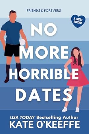 No More Horrible Dates: A Fake Relationship Sports RomCom