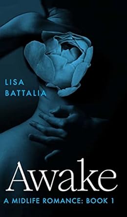 Awake: A Midlife Romance: Book 1