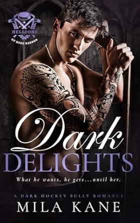 Dark Delights: A Dark Hockey Bully Romance