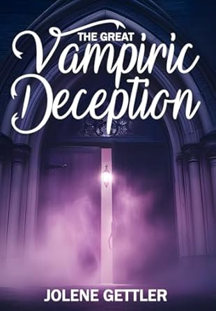 The Great Vampiric Deception