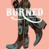 Burned: A Single Dad Romance