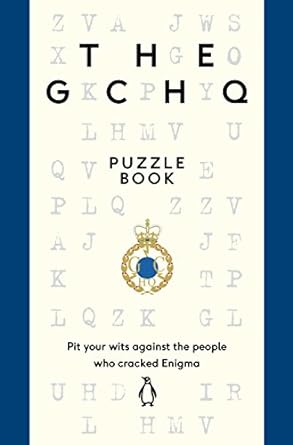 The GCHQ Puzzle Book: Perfect for anyone who likes a good headscratcher