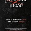 Prisoner #1056: How I Survived War and Found Peace