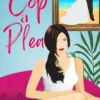 Cop A Plea: An Unlawfully Tender Second Chance, Amnesia Romantic Comedy
